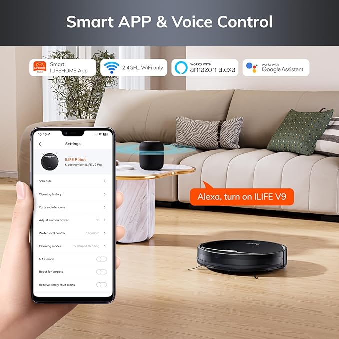 ILIFE V9 Robot Vacuum and Mop – 3000Pa Suction, App & Voice Control
The ILIFE V9 is a 3-in-1 robot vacuum and mop designed for efficient and customizable cleaning. With strong suction, smart gyro navigation, and app and voice control, it’s ideal for hard floors and pet hair.
• 4 suction levels up to 3000Pa for powerful cleaning performance
• 2-in-1 vacuum and mop with 200mL dustbin and 200mL water tank
• Intelligent gyro navigation cleans in a zigzag path for better coverage
• App control via ILIFEHOME