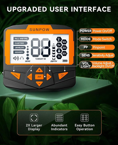 SUNPOW Metal Detector – Waterproof, 11" Depth, 5 Modes with LCD Display
The SUNPOW metal detector is a professional-grade tool built for accuracy, ease of use, and all-terrain performance. Ideal for adults and beginners alike, it features advanced DSP technology, a waterproof search coil, and five distinct detection modes.